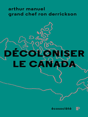 cover image of Décoloniser le Canada